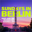 Sundays in Berlin - Deep and Techno Sounds 2024 | Lutzenkirchen