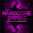 Hardcore Empire 2024.2 - Let the Bass Kick | Zany