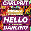 Hello Darling (Radio Edit) | Carlprit