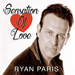 Sensation of Love | Ryan Paris