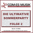 Die ultimative Sommerparty, Folge 2 | Dj S Bank