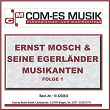 Ernst Mosch & seine Original Egerländer Musikanten, Folge 2 | Ernst Mosch & Seine Egerlander Musikanten
