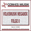 Volksmusik Megabox, Folge 8 | Die Stromberger