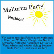 Mallorca Party - Nackidei | Tim Toupet