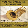 Volkstümliche Blasmusik, Folge 2 | Schorsch Eger & Seine Original Weinbergmusikanten