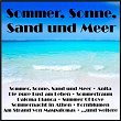 Sommer, Sonne, Sand und Meer | Die Partygeier