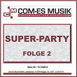 Super-Party, Folge 2 | Tim Toupet