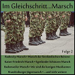 Im Gleichschritt...Marsch, Folge 2 | Original Kaiserlicher Musik Korps