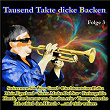 Tausend Takte dicke Backen, Folge 3 | Original Kaiserlicher Musik Korps