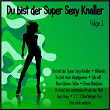 Du bist der Super Sexy Knaller, Folge 1 | Silvia Kaufmann
