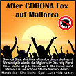 After Corona Fox auf Mallorca | De Kölsche
