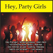 Hey, Party Girls | Sandro Denning