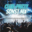 Club-Party - Sonst nix | Maik Fröhlich