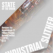 Industrial Slither (Remixes) | State Of The Union