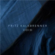 Void (Remixes) | Fritz Kalkbrenner