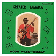Greater Jamaica Moonwalk Reggay | John Holt