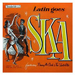 Latin Goes Ska | The Skatalites