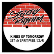 Set My Spirit Free (feat. Sandy Rivera) | Kings Of Tomorrow