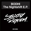 The Nightshift EP | Bodhi