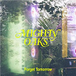 Forget Tomorrow | Mighty Oaks