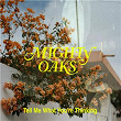 Tell Me What You're Thinking | Mighty Oaks