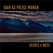 Hearts A Mess | Joan As Police Woman