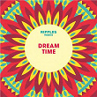 Ripples Presents: Dream Time | The Settlers
