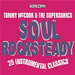 Soul Rock Steady | Tommy Mccook & The Supersonics