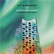 71/17 Another Green Journey: Live at Elbphilharmonie Hamburg | A.r. & Machines