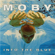 Into the Blue | Moby