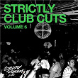 Strictly Club Cuts, Vol. 6 | R.b.m.
