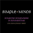 Someone Somewhere In Summertime | Simple Minds