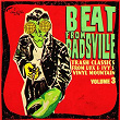 Beat from Badsville, Vol. 3: Trash Classics from Lux and Ivy's Vinyl Mountain | Bunker Hill
