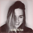 Ohne Filter | Tina Naderer