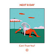 Can I Trust You | Next B Day