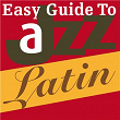 Easy Guide to Jazz: Latin | Tito Morano & His Orchestra