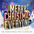 Merry Christmas Everyone: 50 Christmas Pop Classics | Shakin' Stevens