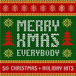 Merry Xmas Everybody: 50 Christmas and Holiday Hits | Slade