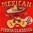 Mexican Fiesta Classics: 30 Great Mariachi Hits | Mariachi De Pancho Juarez