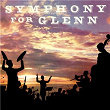 Symphony for Glenn: A Tribute to Glenn Miller | The Hamburg Philharmonia Orchestra & Heinrich Alster