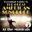 Essential Guide to the Great American Songbook: At the Musicals, Vol. 2 | Skip Martin & The Video All Stars