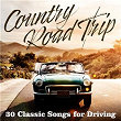 Country Road Trip: 30 Classic Songs for Driving | Dennis Hromek