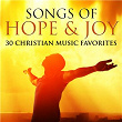 Songs of Hope & Joy: 30 Christian Music Favorites | The California Poppy Pickers