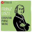 Franz Liszt: Essential Piano Music | Franz Liszt