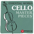Essential Works: Cello Masterpieces | Jean-sébastien Bach