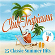 Club Tropicana: 25 Classic Summer Hits, Vol. 1 | Fish & Chips