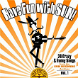 Have Fun with Sun! 20 Crazy & Funny Songs from the Sun Records Archives, Vol. 1 | Murray Kellum