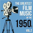 The Greatest Film Music of the 1950s, Vol. 2 | 101 Strings Orchestra