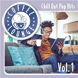 Coffee Lounge: Chill Out Pop Hits, Vol. 1 | Acoustic Hearts
