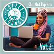 Coffee Lounge: Chill Out Pop Hits, Vol. 2 | Acoustic Hearts